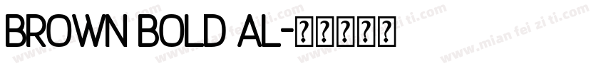 Brown Bold Al字体转换